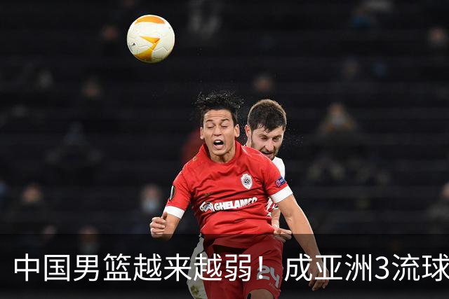 中国男篮越来越弱！成亚洲3流球队，归化要求多，长期搞集训，打逆时代篮球！
